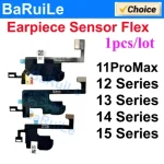 1pcs Earpiece Sensor Proximity Light Flex Cable for iPhone 11 12 14 Pro Max 15 Plus 13 Mini Mic No Ear Speaker Microphone Repair (New)
