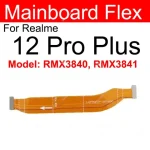 For Realme 12 Lite 12+ 12X 12 Plus 12 Pro Plus 13 4G 5G Mainboard LCD Display Flex Motherboard LCD Screen Flex Cable Parts (New)
