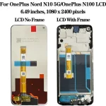 100% Tested OnePlus Nord N10 5G BE2029 LCD Display Screen Touch Panel Digitizer Replacement Oneplus Nord N100 BE2013 LCD (New)