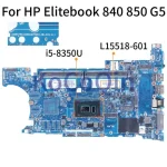 HP Elitebook 840 850 G5 i5-8350U Notebook Mainboard L15518-601 6050A3079801-MB-A01 DDR4 (New)