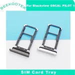 BackShell Original Blackview OSCAL PILOT 1 SIM Card Tray Cell Phone SIM Card Holder Slot Tray Card Adapter Blackview Oscal Pilot 1 (New)