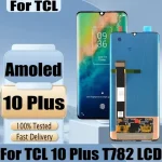 Original TCL 10 Plus T782H LCD Display Touch Screen Digitizer Assembly TCL 10 Plus Screen LCD Replacement Repair Parts (New)