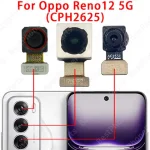 Front Back Camera Oppo Reno12 5G CPH2625 Main Facing Camera Ultrawide Macro Module Flex Cable Spare Parts (New)