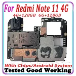 128gb Xiaomi REDMI note 11 4G Motherboard Main Circuits Board For (New)