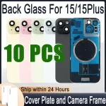 10 Rear Back Glass iPhone 15Pre Installed Plate and Camera Frame Battery Door Housing 15 Plus Replacement Part (New)