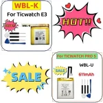 WBL K Ticwatch E3 E 3 Smart WBL U 3.87V 611mAh Battery 452732 Ticwatch pro 5 WBL U Smart Watch Batteria + Free Tools (New)
