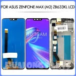 626 Original Asus Zenfone Max (M2) ZB633KL LCD Display Screen Touch Panel Digitizer Asus ZB633KL LCD Repair Parts (New)