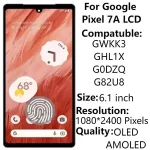 6.1AMOLED Google Pixel 7A GWKK3 GHL1X G0DZQ LCD Display With Frame Touch Screen Digitizer Assembly Replacement Repair Parts (New)